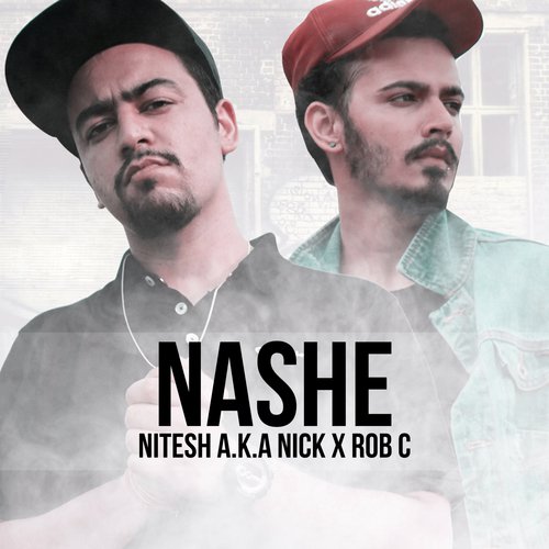 Nashe by Nitesh A.K.A Nick - Download on PagalFree