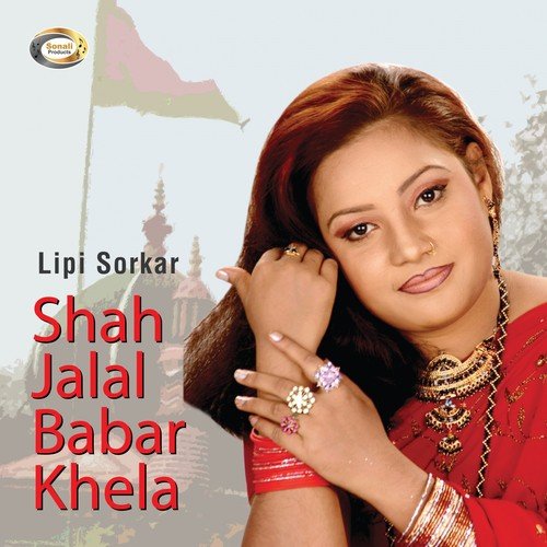Shah Jalal Babar Bari by Lipi Sorkar - Download on PagalFree