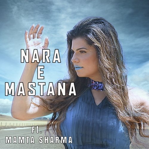 Nara-e-Mastana by Mamta Sharma - Download on PagalFree