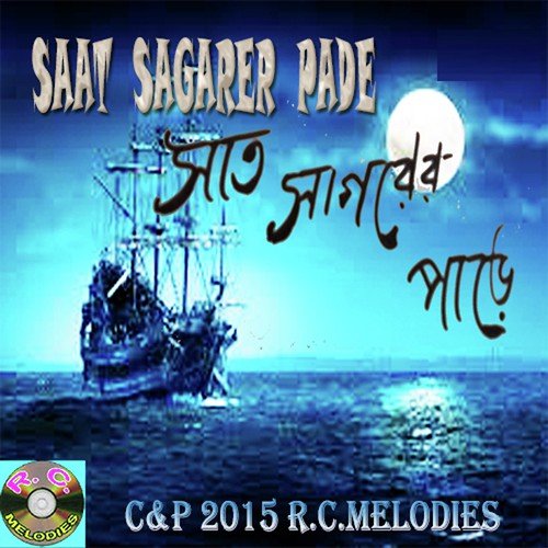 Saat Sagarer Pade by Robin Chatterjee, Shikkha - Download on PagalFree