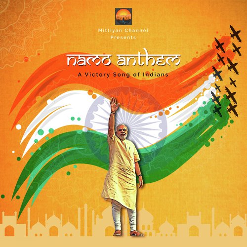 Namo Anthem by Devansh Tripathi, Ishaan Nigam, Rajat Prakash - Download on PagalFree