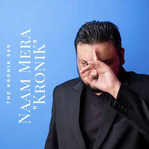 Naam Mera Kronik by Kronik 969 - Download on PagalFree