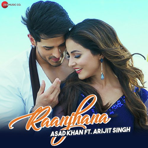 Raanjhana by Neha Kakkar, Tulsi Kumar, Arko - Download on PagalFree