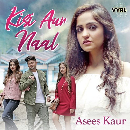 Kisi Aur Naal by Neha Kakkar, Tulsi Kumar, Arko - Download on PagalFree