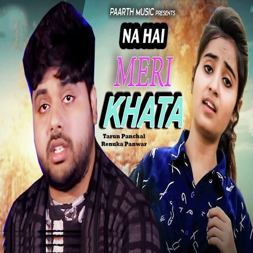 Na Hai Meri Khata by Tarun Panchal (TR Music), Renuka Panwar - Download on PagalFree