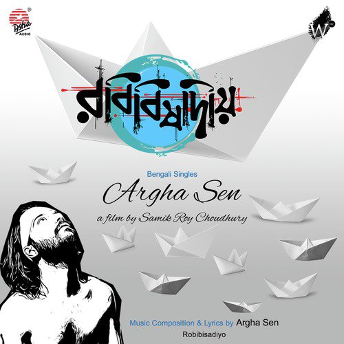 Robibisadiyo by Argha Sen - Download on PagalFree
