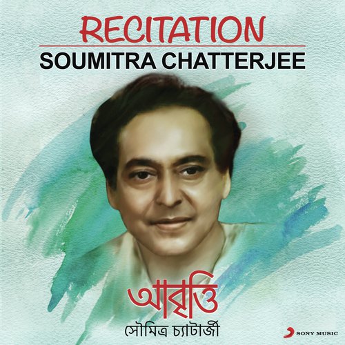 Recitation (Ghorar Mathai Torar Dim) by Soumitra Chatterjee - Download on PagalFree