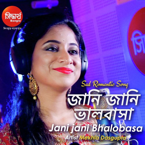 Jani Jani Bhalobasa Bhule Jabe by Dilasa - Download on PagalFree