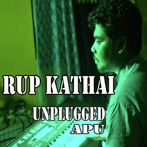 Rupkatha by Unplugged Apu - Download on PagalFree