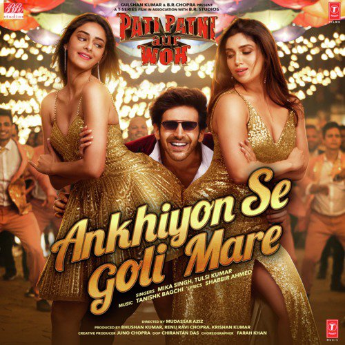 Ankhiyon Se Goli Mare (From Pati Patni Aur Woh) by Tulsi Kumar, Mika Singh, Tanishk Bagchi - Download on PagalFree