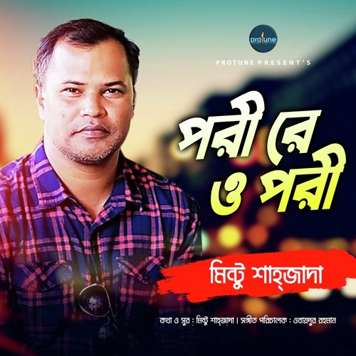 Pori Re O Pori by Mintu Shahjada - Download on PagalFree