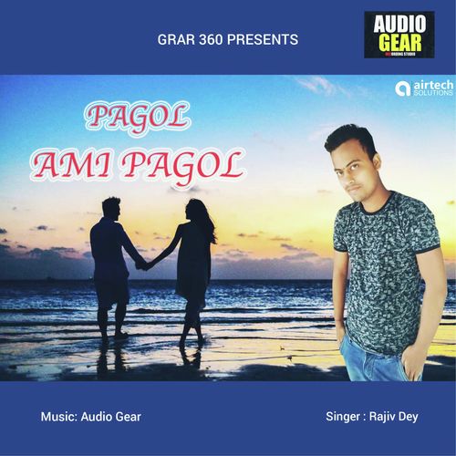 Pagol Ami Pagol by Rajib Dey - Download on PagalFree