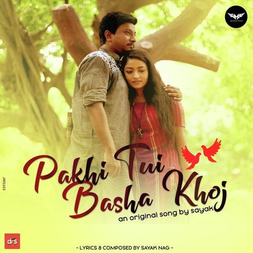 Pakhi Tui Basha Khoj by Sayak Nag - Download on PagalFree