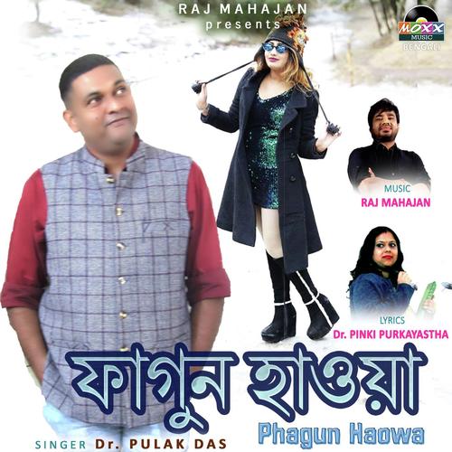 Phagun Haowa by Dr. Pulak Das - Download on PagalFree