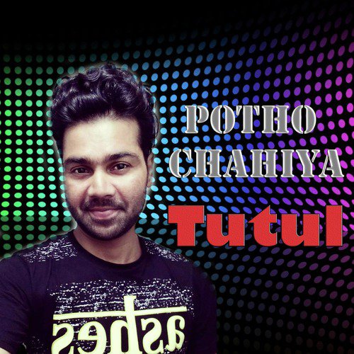 Potho Chahiya by Tutul - Download on PagalFree