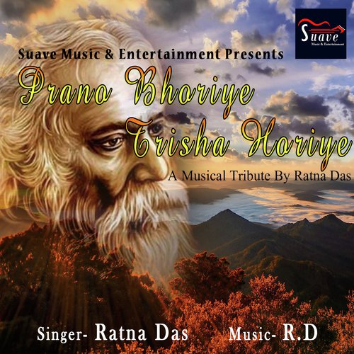 Prano Bhoriye Trisha Horiye by Ratna Das - Download on PagalFree