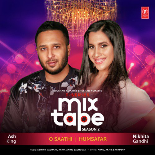 O Saathi-Humsafar (From T-Series Mixtape Season 2) by Sanah Moidutty - Download on PagalFree