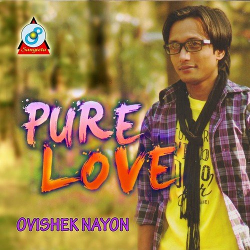 Pure Love by Ovishek Nayon - Download on PagalFree