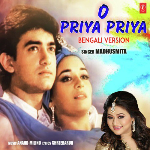O Priya Priya - Bengali Version by Anand-Milind, Madhushmita - Download on PagalFree
