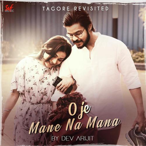 O Je Mane Na Mana by Dev Arijit - Download on PagalFree