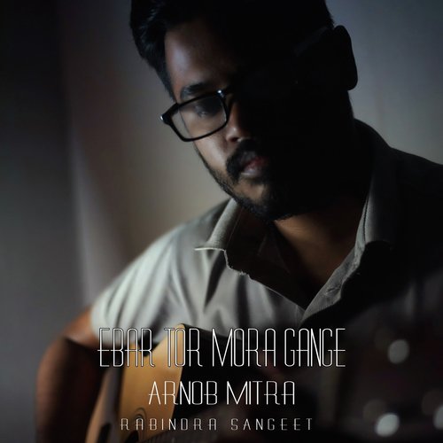 Ebar Tor Mora Gange by Ajoy Mitra, Mousumi Hoque - Download on PagalFree