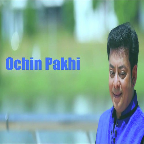 Ochin Pakhi by Azad Suman - Download on PagalFree