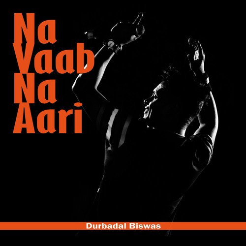 Na Vaab Na Aari by Durbadal Biswas - Download on PagalFree