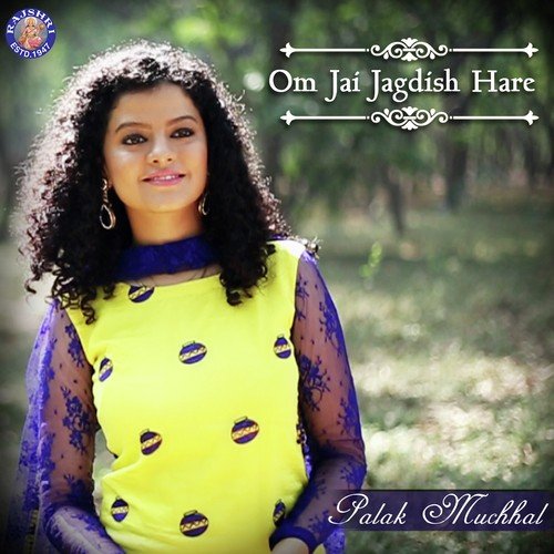 Om Jai Jagdish Hare by Palak Muchhal - Download on PagalFree