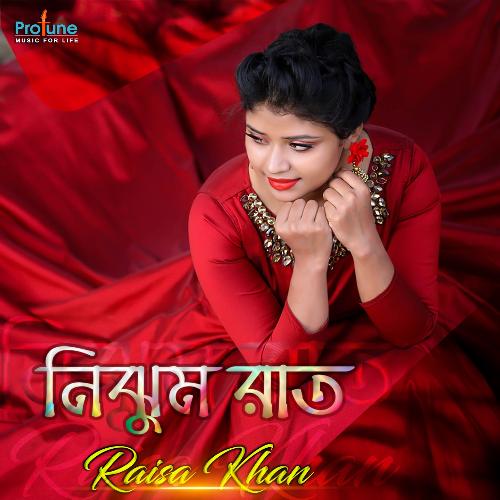 Nijhum Raat by Raisa Khan - Download on PagalFree