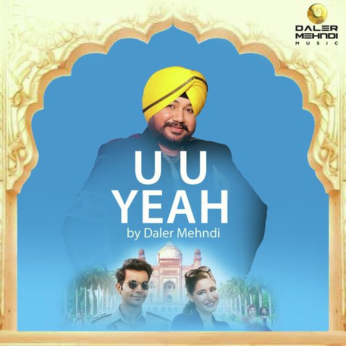 U U Yeah by Daler Mehndi - Download on PagalFree