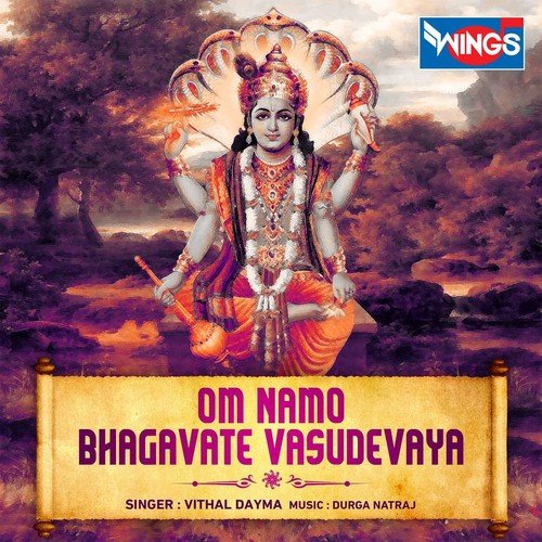 Om Namo Bhagavate Vasudevaya by Vithal Dayma - Download on PagalFree