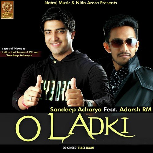 O Ladki by Sandeep Acharya - Download on PagalFree