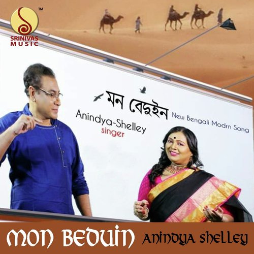 Mon Beduin by Shelley Chatterjee, Anindya Sundar Paul - Download on PagalFree