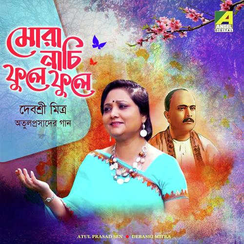 Mora Nachi Phule Phule by Debasri Mitra - Download on PagalFree