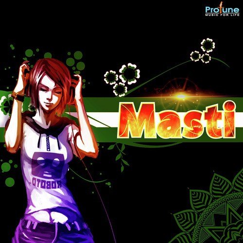 Masti Koro by Various Artists - Download on PagalFree