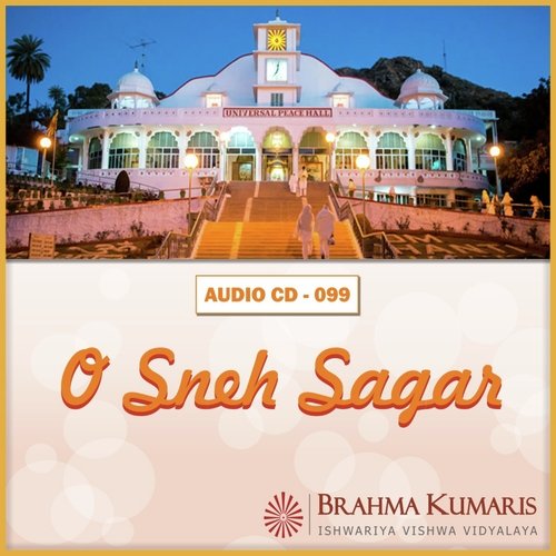 O Sneh Sagar Tere Sneh Mein Hum by Brahma Kumaris - Download on PagalFree