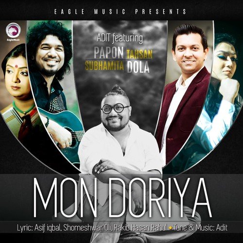 Mon Doriya by Various Artists, Adit - Download on PagalFree