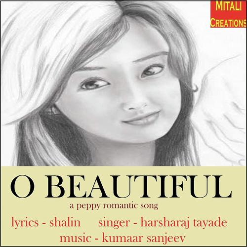 O Beautiful by Harsharaj Tayade - Download on PagalFree