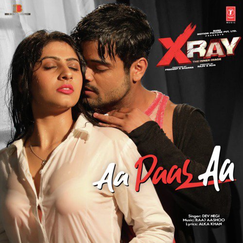 Aa Paas Aa (From X-Ray - The Inner Image) by Dev Negi, Raaj Aashoo - Download on PagalFree