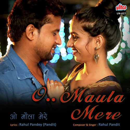 O Maula Mere Yaar Se Mila De by Rahul Pandit - Download on PagalFree