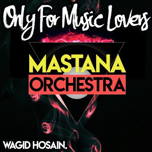 Lo Eek Kali by Wagid Hosain amp Mastana Orchestra - Download on PagalFree