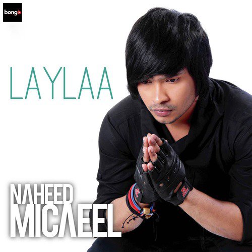 Laylaa by Naheed Micaeel - Download on PagalFree