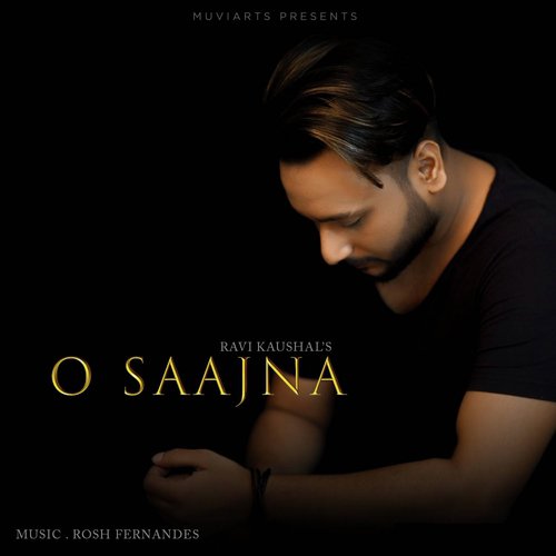 O Saajna by Ravi Kaushal - Download on PagalFree