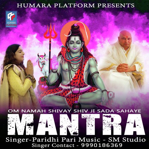 Om Namah Shivay Shiv JI Sada Sahaye Mantra by Paridhi Pari - Download on PagalFree