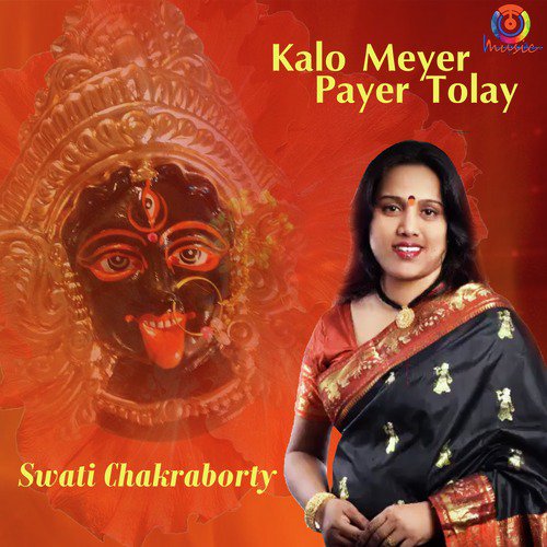 Kalo Meyer Payer Tolay by Swati Chakraborty - Download on PagalFree