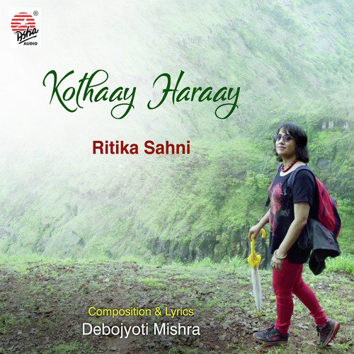 Kothaay Haraay by Ritika Sahni - Download on PagalFree