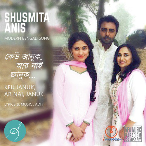 Keu Januk Aar Nai Januk by Shusmita Anis - Download on PagalFree