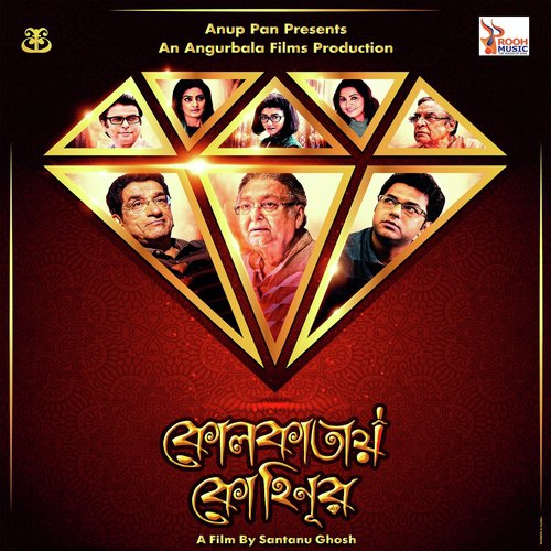 Kolkatay Kohinoor (From Kolkatay Kohinoor) by Niladri Banerjee, Soumitra Chatterjee, Indrani Dutta, Sabyasachi Chakraborty, Barun Chanda - Download on PagalFree