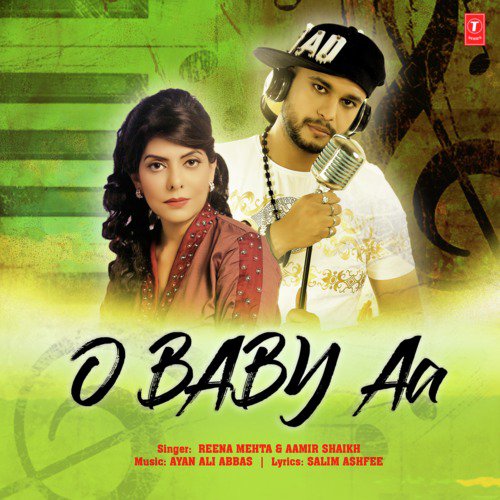 O Baby Aa by Reena Mehta, Aamir Shaikh, Ayan Ali Abbas - Download on PagalFree