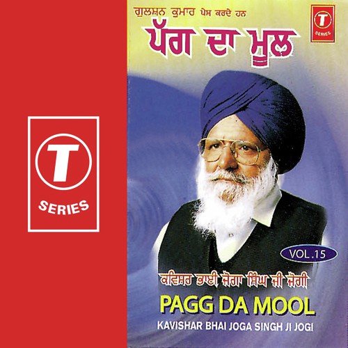 Pagg Da Mool by Bhai Joga Singh Jogi - Download on PagalFree